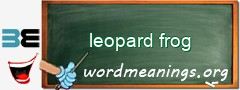 WordMeaning blackboard for leopard frog